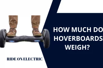 How Much Do Hoverboards Weigh in Pound