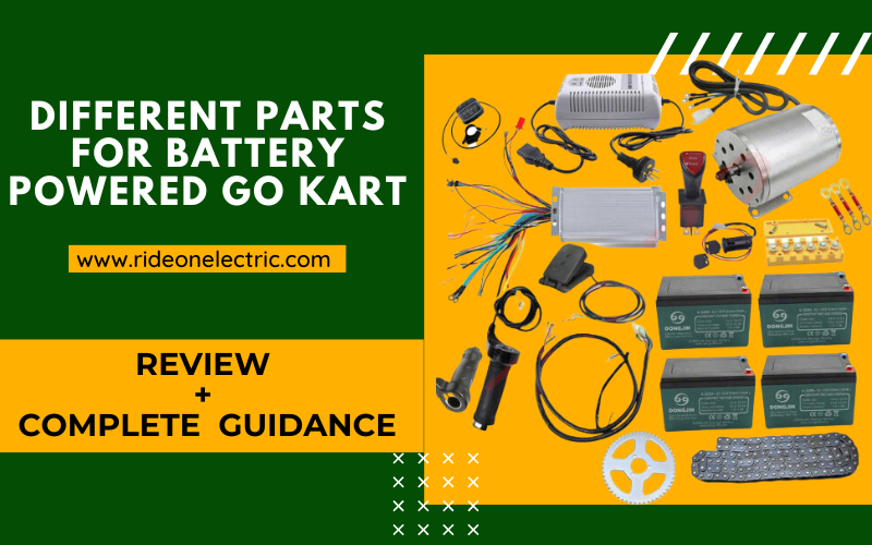 Different Parts for Battery Powered Go Kart