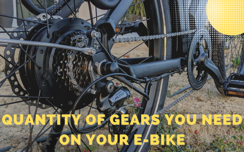 Quantity of Gears You Need on Your E-Bike