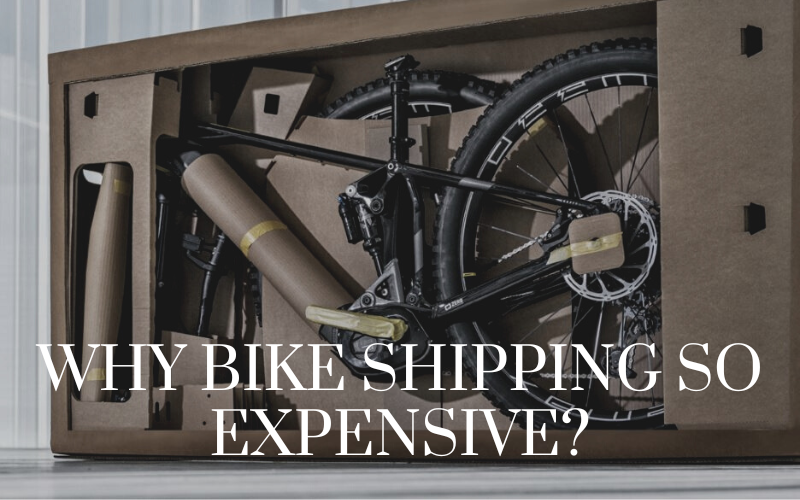 Why Bike Shipping So Expensive