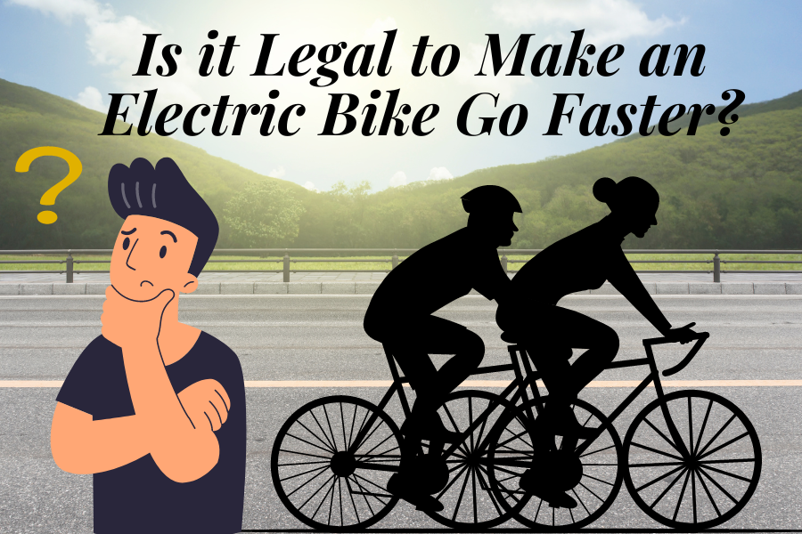 Is it Legal to Make an Electric Bike Go Faster