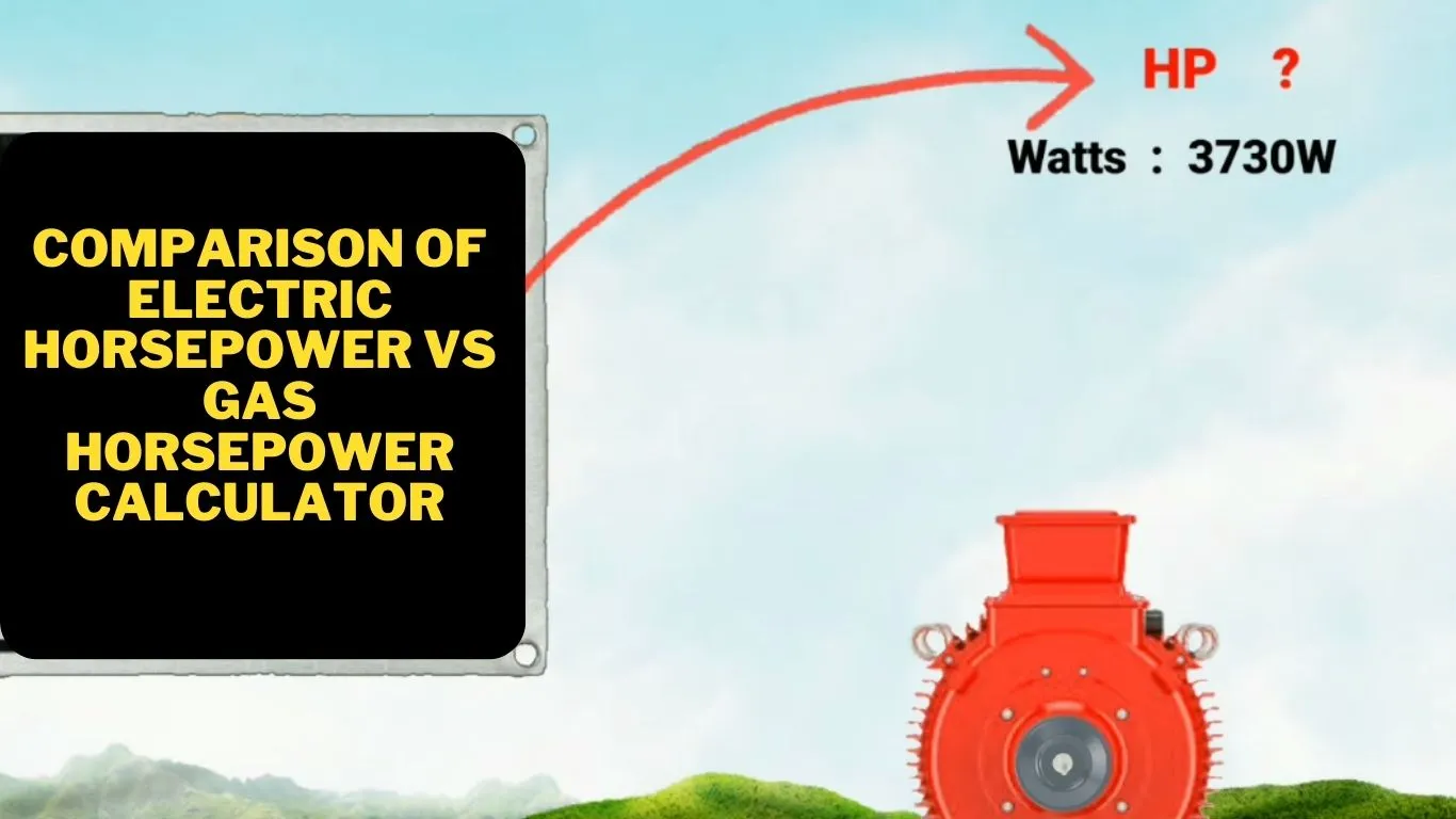 Comparison of Electric Horsepower Vs Gas Horsepower Calculator