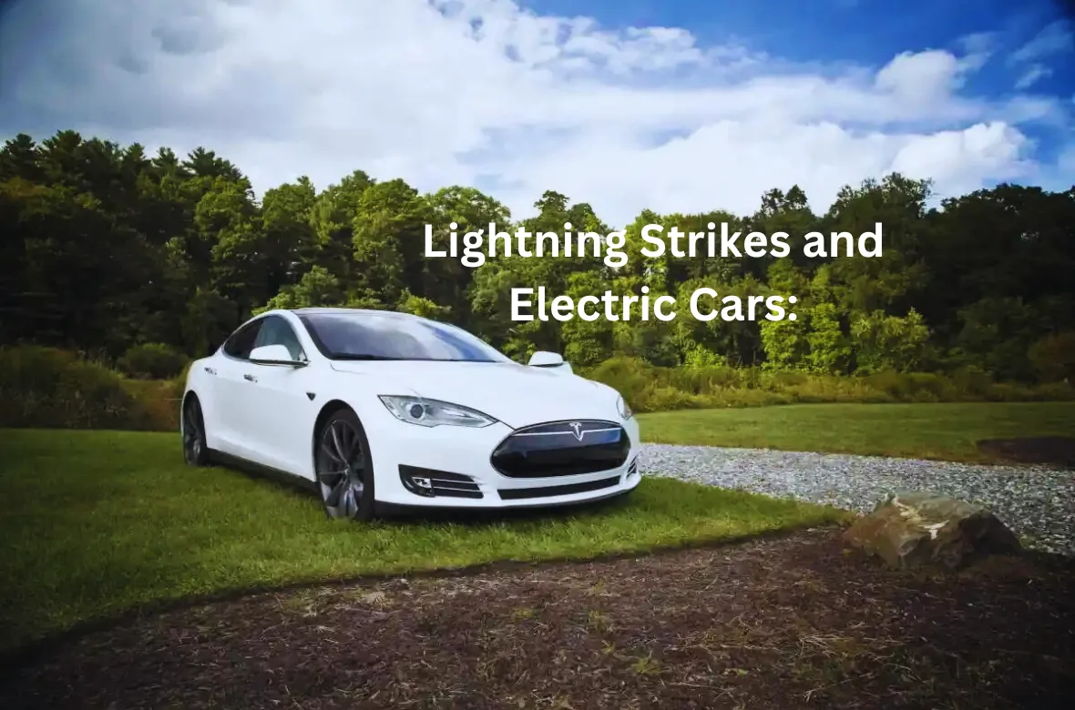 Lightning Strikes and Electric Cars